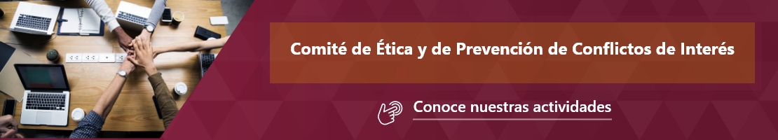 Comité de Ética y de Prevención de Conflictos de Interés